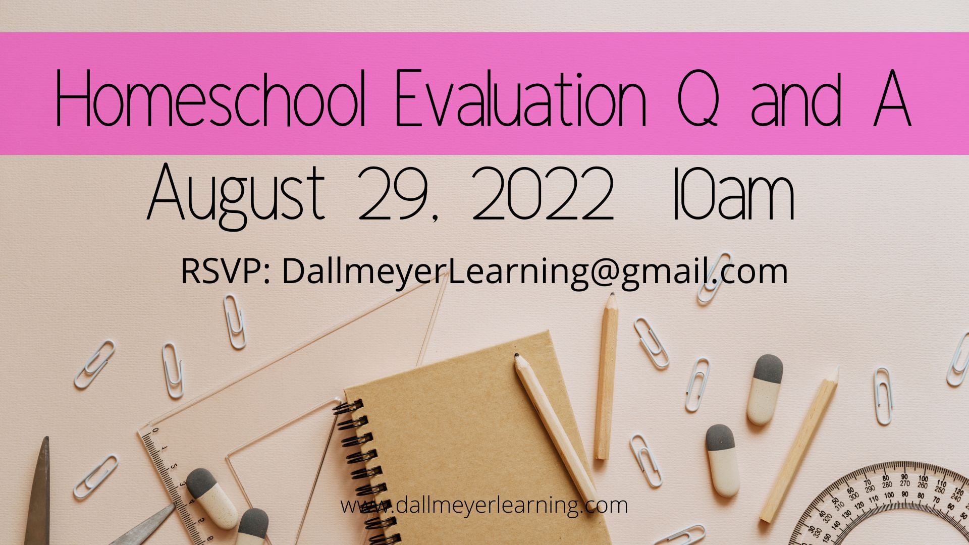 Homeschool Evaluation Q and A August 29, 2022